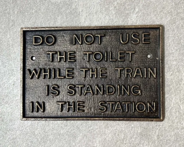 Railway Sign DO NOT USE THE TOILET Cast Iron Plaque Bronze Effect Large 29cm