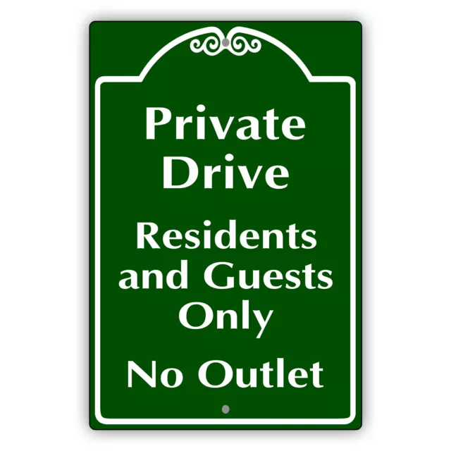 Private Drive Residents And Guests Only No Outlet Novelty Aluminum Metal Sign