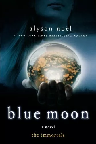 Blue Moon (Immortals (Alyson Noel)) by Noel, Alyson Book The Fast Free Shipping