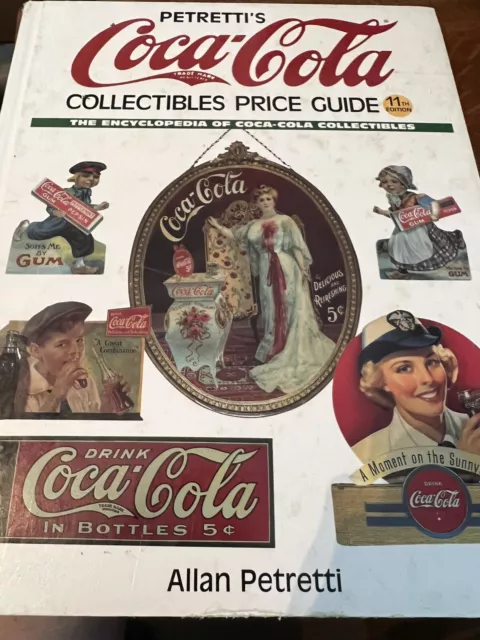 Petretti's Coca-Cola Collectibles Price Guide:  Encyclopedia of Coca~Cola signed