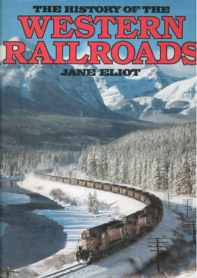 The History Of The Western Railroads Hbdj_Southern Pacific_Great Northern_Canada
