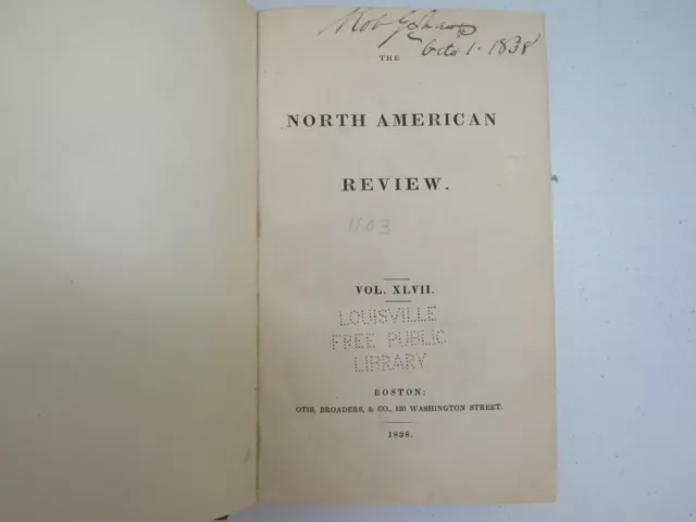 North American Review ~ 1838 July - December Issues, Volume 47