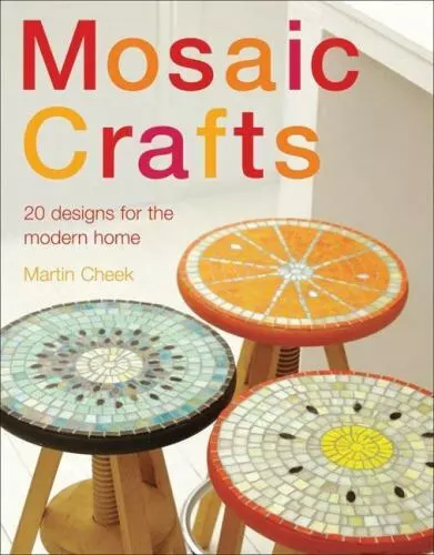 Mosaic Craft: 20 Modern Projects for the Cont- 1570763577, hardcover, Cheek, new