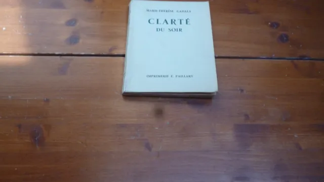 [LITTERATURE FRANCAISE/ POESIE] GADALA Marie-Thérèse / CLARTE DU SOIR