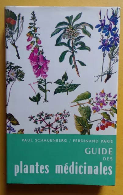 § guide des plantes médicinales - Paul Schauenberg, Ferdinand Paris - 1969