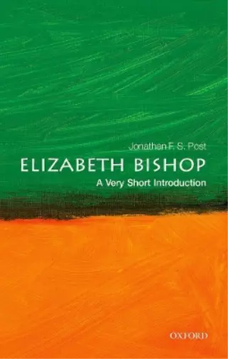 Jonathan F. S. Post Elizabeth Bishop: A Very Short Introduction (Taschenbuch)