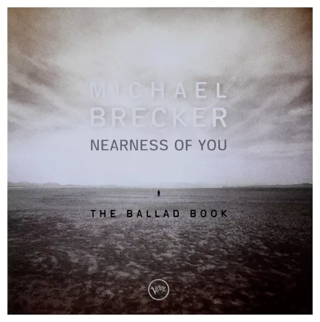 Michael Brecker - Nearness of you / The ballad book (2001)