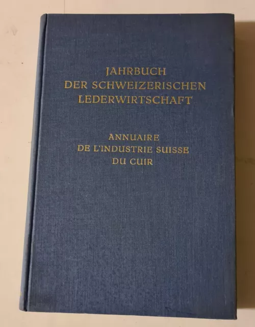 Jahrbuch der schweizerischen Lederwirtschaft / Annuaire de L`Industrie Suisse du