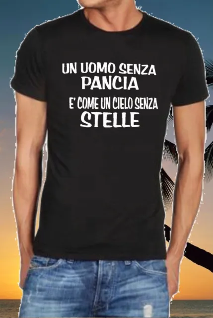 T-shirt personalizzate UN UOMO SENZA PANCIA  humor simpatica idea da regalare