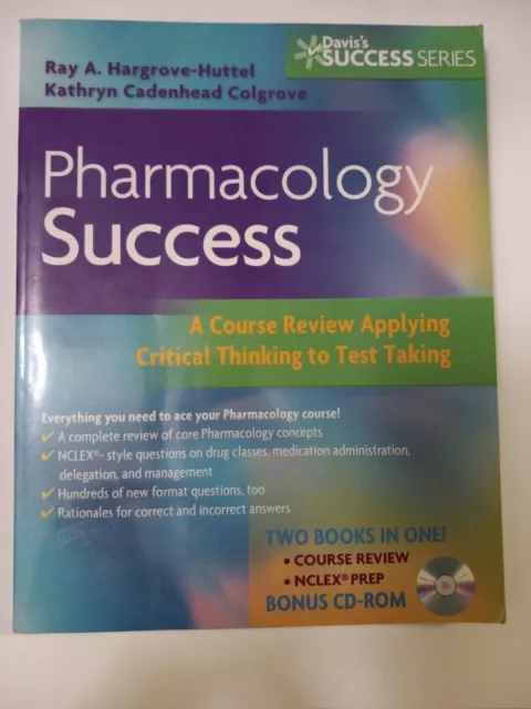 Pharmacology Success : A Course Review Applying Critical Thinking to Test Taking