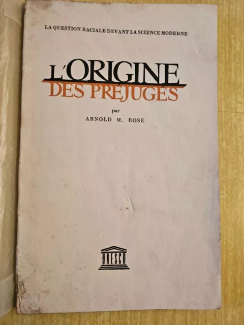 L'Origine des Préjugés, Arnold M. ROSE, question raciale dans la science moderne