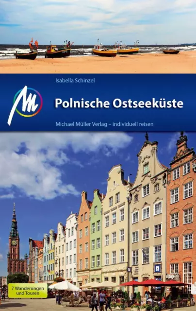 Polnische Ostseeküste Reiseführer Michael Müller Verlag von Isabella Schinzel...