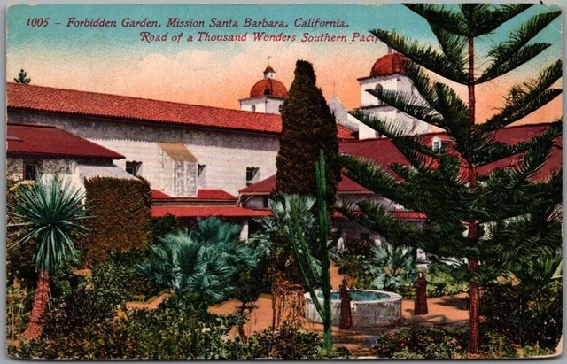 1911 SANTA BARBARA MISSION Calif Postcard "Forbidden Garden" Southern Pacific RR