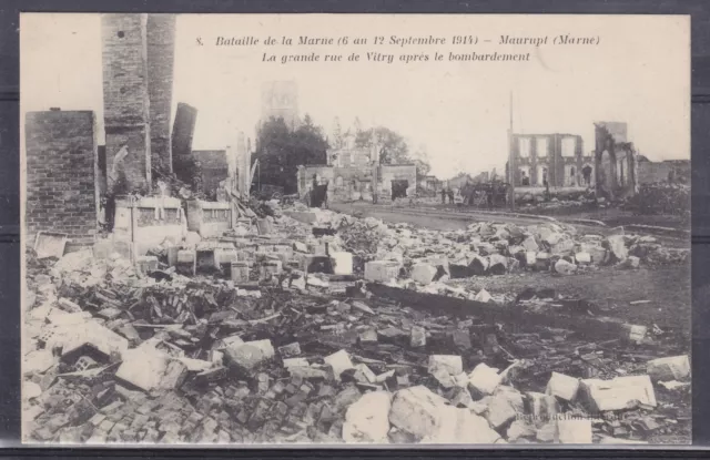 CPA Guerre de 14-18 Bataille de la Marne Maurupt Grande rue de Vitry réf 1476