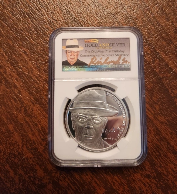 NGC | Pawn Stars - 1 Ounce Silver The Old Man 71st Birthday Medallion SIGNED NGC | Pawn Stars - 1 Ounce Silver The Old Man 71st Birthday Medallion SIGNED
