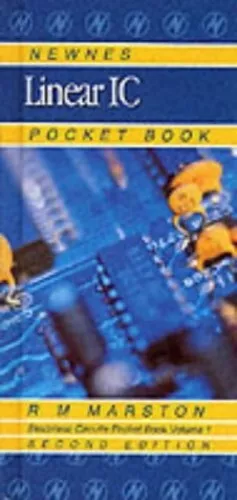 Newnes Linear IC Pocket Book: Volume 1..., MARSTON, R M