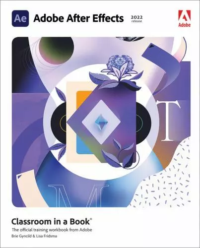 Adobe After Effects Classroom in a Book [2022 release]