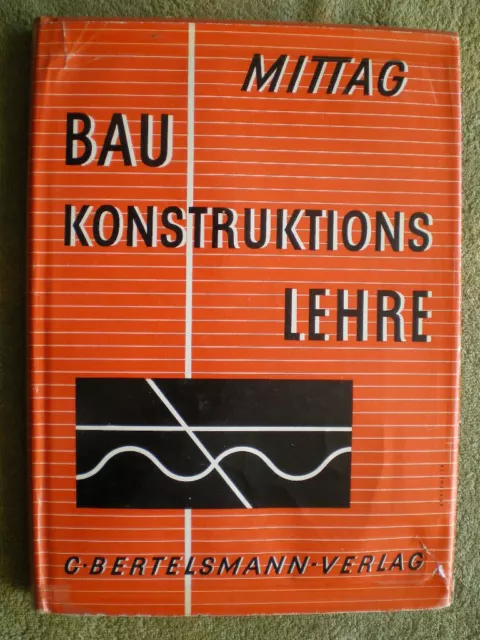 Baukonstruktionslehre - Fachbuch 1957 Grundbau Wände Dächer Treppen Schornsteine