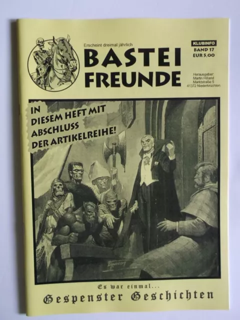 Bastei Freunde Band 17: GESPENSTER GESCHICHTEN Teil 3: alles zum Gruselklassiker