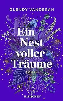 Ein Nest voller Träume: Roman von Vanderah, Glendy | Buch | Zustand gut