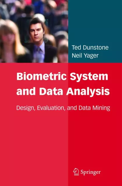 Biometric System and Data Analysis Design, Evaluation, and Data Mining Buch xx