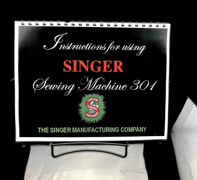 Singer 301 Sewing Machine Instructions Manual FULL COLOR REPRINT COPY