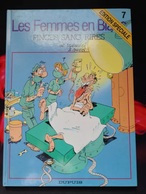 BD - Les femmes en blanc T7/Tome 7 - Pinces, Sang, Rires - Dupuis - TBE