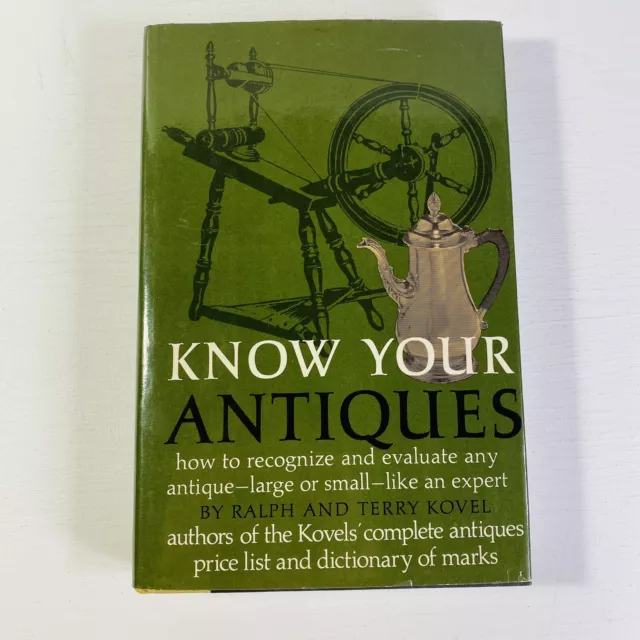 Know Your Antiques by Terry & Ralph Kovel (1973, Hardcover)