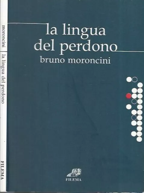 La lingua del perdono. In appendice Jacque Derrida, Il secolo e il perdono. Brun