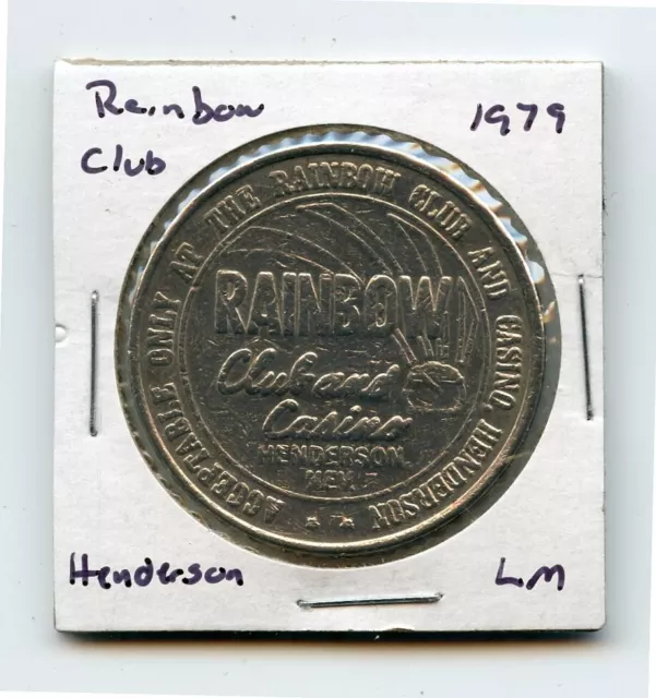 1.00 Token from the Rainbow Club Casino Henderson Nevada (LM) 1979
