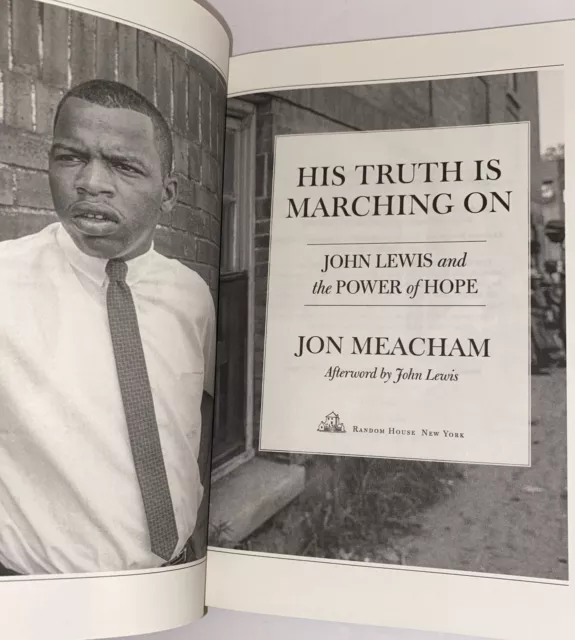 His Truth Is Marching On: John Lewis And The Power Of Hope By Jon Meacham Signed 3