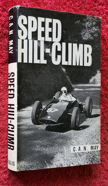 Speed Hill Climb by C.A.N Maggio 1962 Prima Edizione Prescott Shelsley Bo'ness Loton