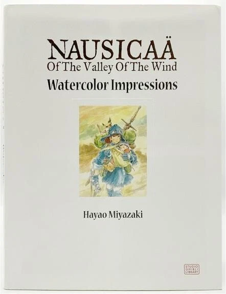ART OF NAUSICAA of VALLEY OF THE WIND - WATERCOLOR IMPRESSIONS Hayao ...
