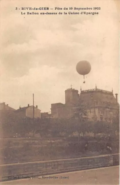 Cpa 42 Rive De Gier Fete Du 10 Septembre 1922 Le Ballon Au Dessus De La Caisse D