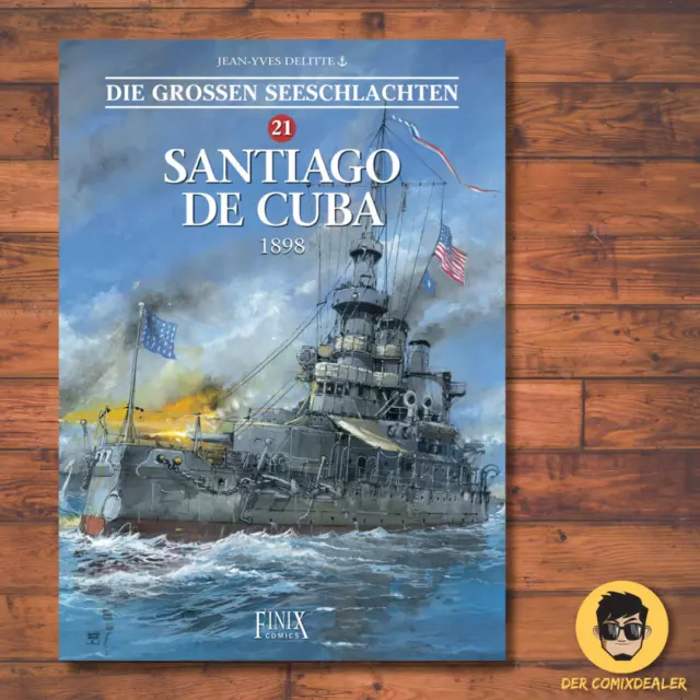 Die großen Seeschlachten #21 - Santiago de Cuba 1898 / Finix Comics / Album/ NEU