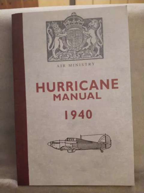 Hurricane Manual 1940(Air Ministry) Paperback Original 2013..Fine Condition.
