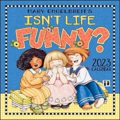 MARY ENGELBREIT'S 2023 Mini Wall Calendar: Isn't Life Funny by Mary