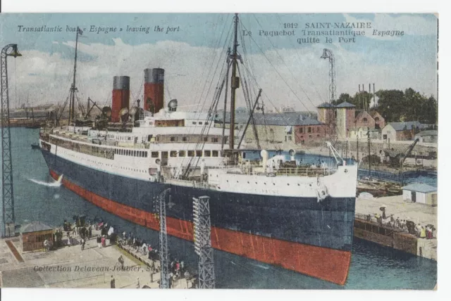 CPA 44 ST NAZAIRE transatlantic liner SPAIN leaves port 1893-1925