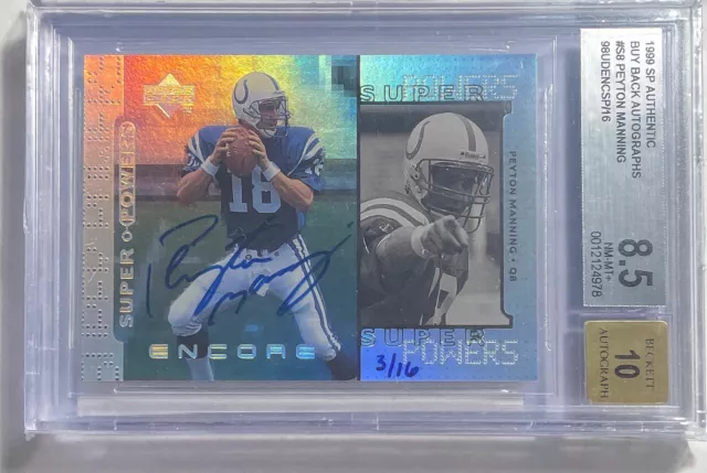 Peyton Manning 1998 Sp Authentic Super Powers 1999 Buyback Auto Rc /16 Bgs Pop 1 Peyton Manning 1998 Sp Authentic Super Powers 1999 Buyback Auto Rc /16 Bgs Pop 1