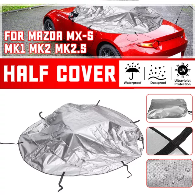 Half Car Cover Top für Mazda MX 5 MK1 MK2 MK2.5 Winter Sommer Outdoor Regen