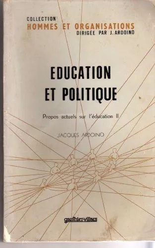 Propos actuels sur l'éducation Tome 2 : Éducation et politique