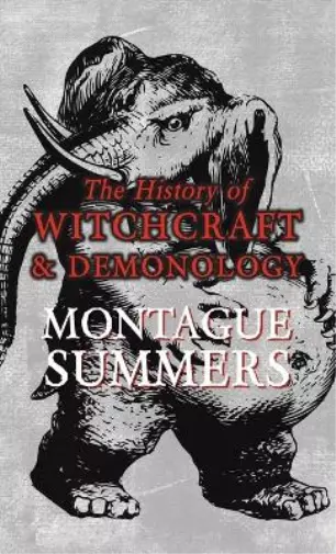 Montague Summers The History of Witchcraft and Demonology (Hardback) (US IMPORT)