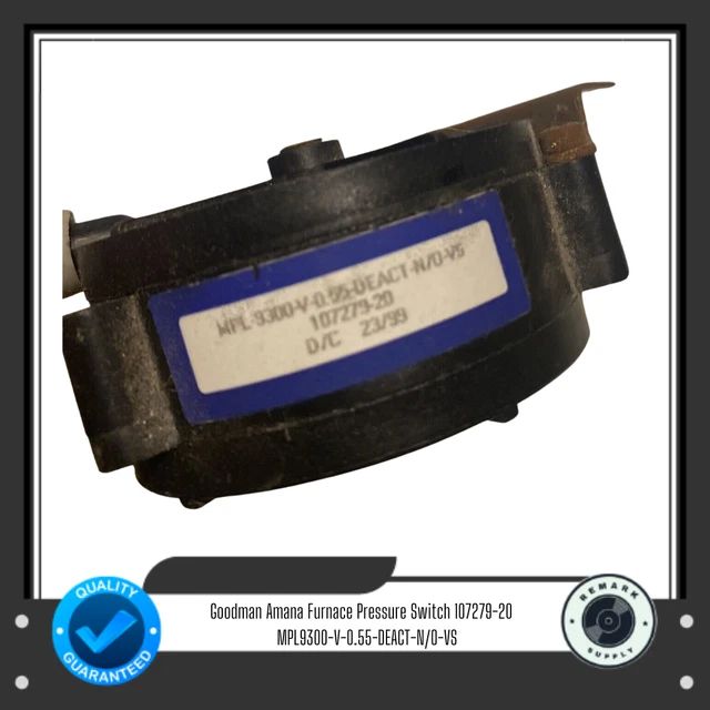 GOODMAN AMANA FURNACE Pressure Switch 10727920 MPL9300V0.55DEACTN