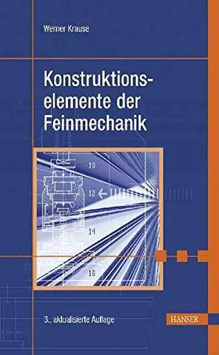 Konstruktionselemente der Feinmechanik; Krause; ISBN 9783446223363