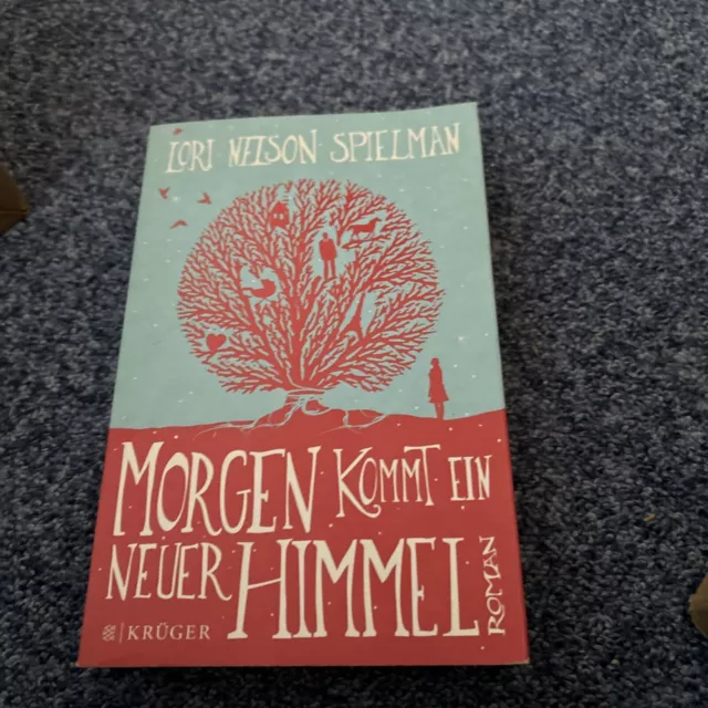 Morgen kommt ein neuer Himmel von Lori Nelson Spielman (2014, Taschenbuch)