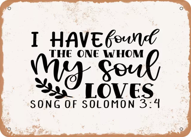 I Have Found the One Whom My Soul Loves Song of Solomon - Vintage Look Sign