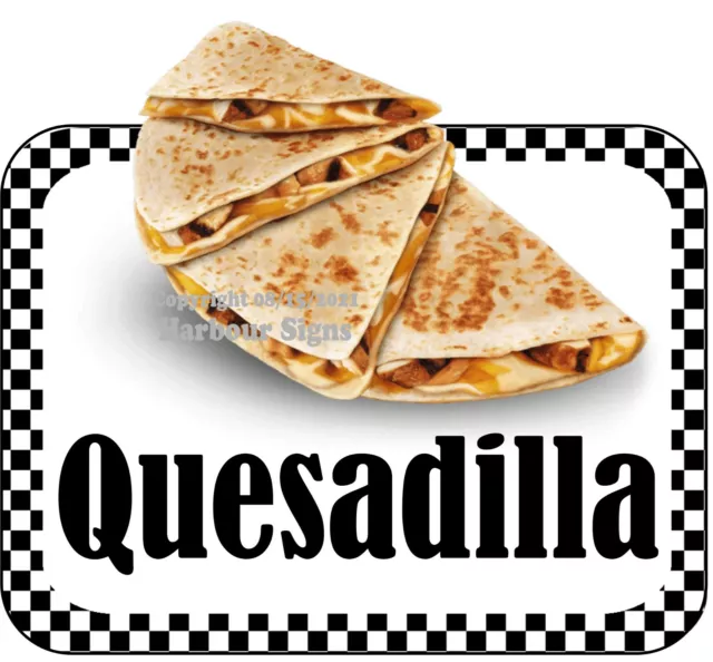 Quesadilla DECAL Mexican Food Truck Concession Vinyl Sign Sticker bw