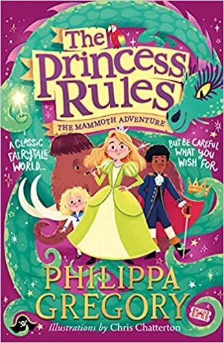 The Mammoth Adventure (The Princess Rules) PAPERBACK– May 3, 2022 by Philippa...