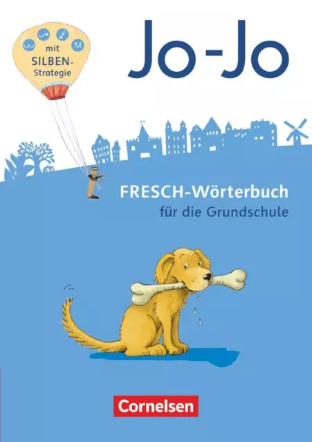 Jo-Jo FRESCH-Wörterbuch - 2.-4. Schuljahr - Allgemeine Ausgabe - Neubearbeitung