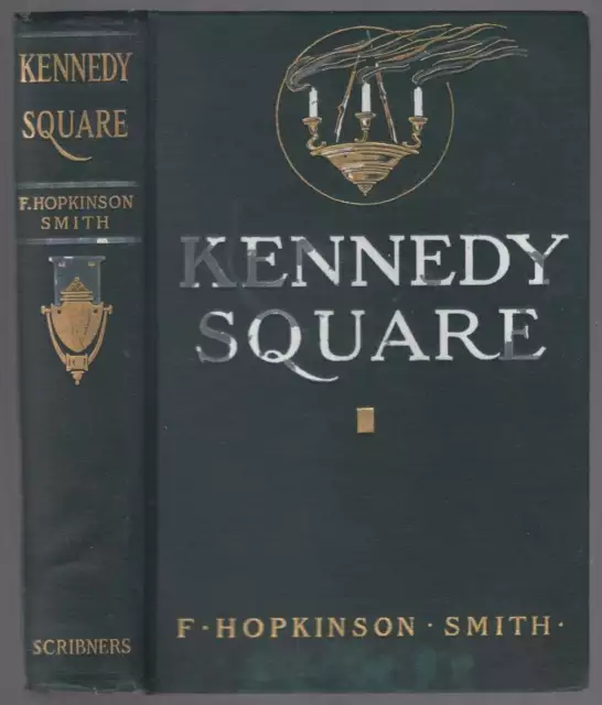 F Hopkinson SMITH / Kennedy Square 1911